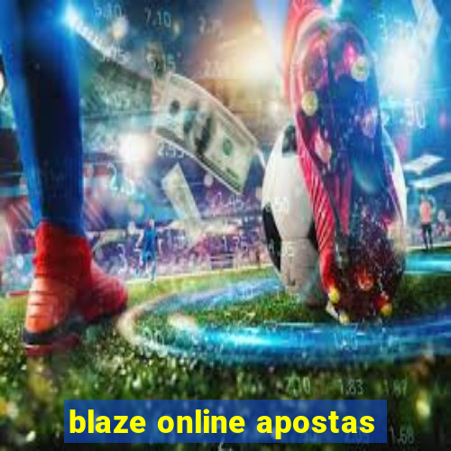 blaze online apostas